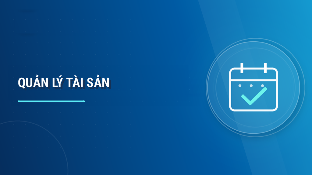 QUẢN LÝ TÀI SẢN