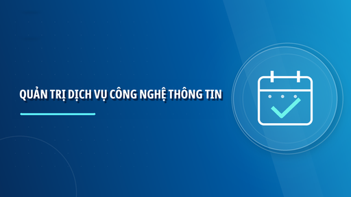 QUẢN LÝ DỊCH VỤ CNTT